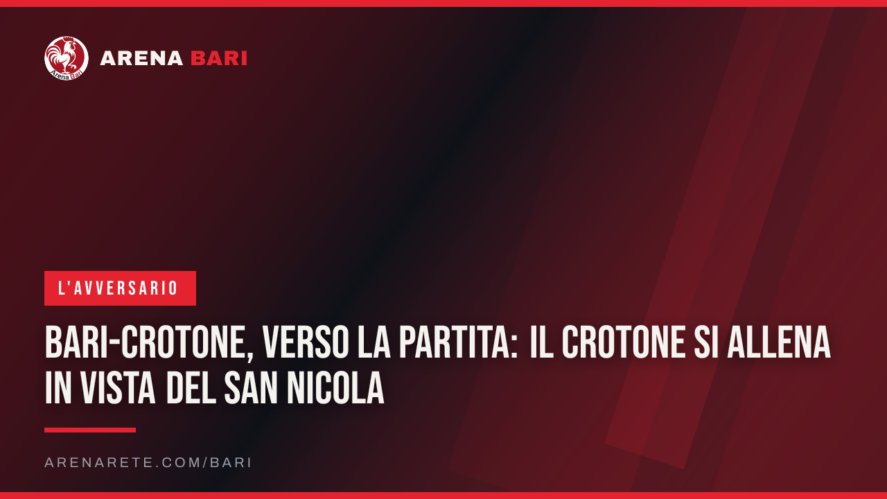 Bari-Crotone, verso la partita: il Crotone si allena in vista del San Nicola