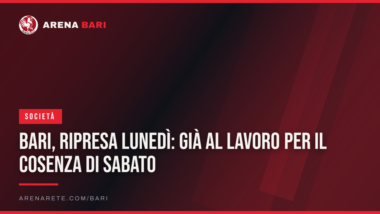 Bari, ripresa lunedì: già al lavoro per il Cosenza di sabato