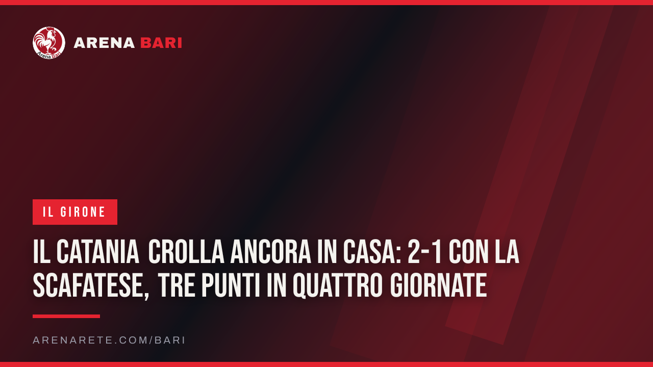 Il Catania crolla ancora in casa: 2-1 con la Scafatese, tre punti in quattro giornate