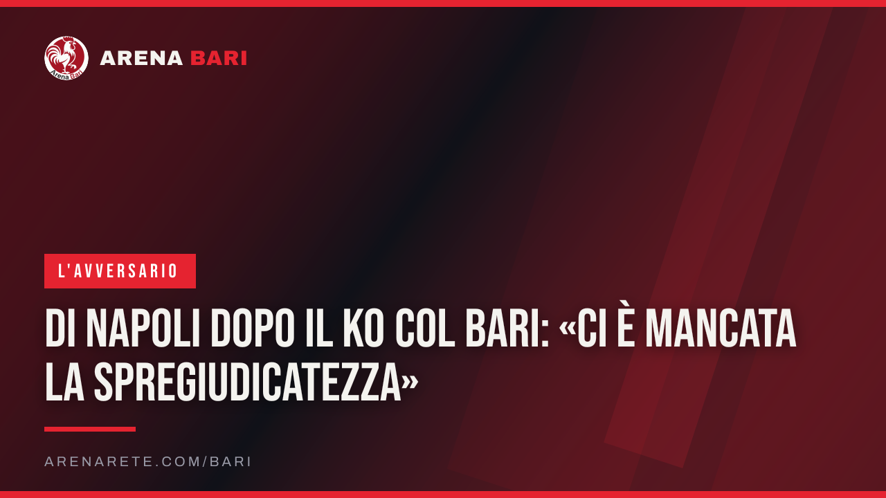 Di Napoli dopo il ko col Bari: «Ci è mancata la spregiudicatezza»
