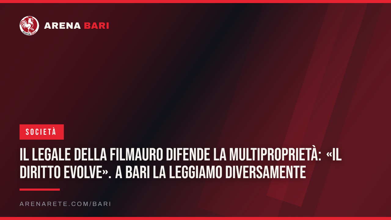 Il legale della Filmauro difende la multiproprietà: «Il diritto evolve». A Bari la leggiamo diversamente