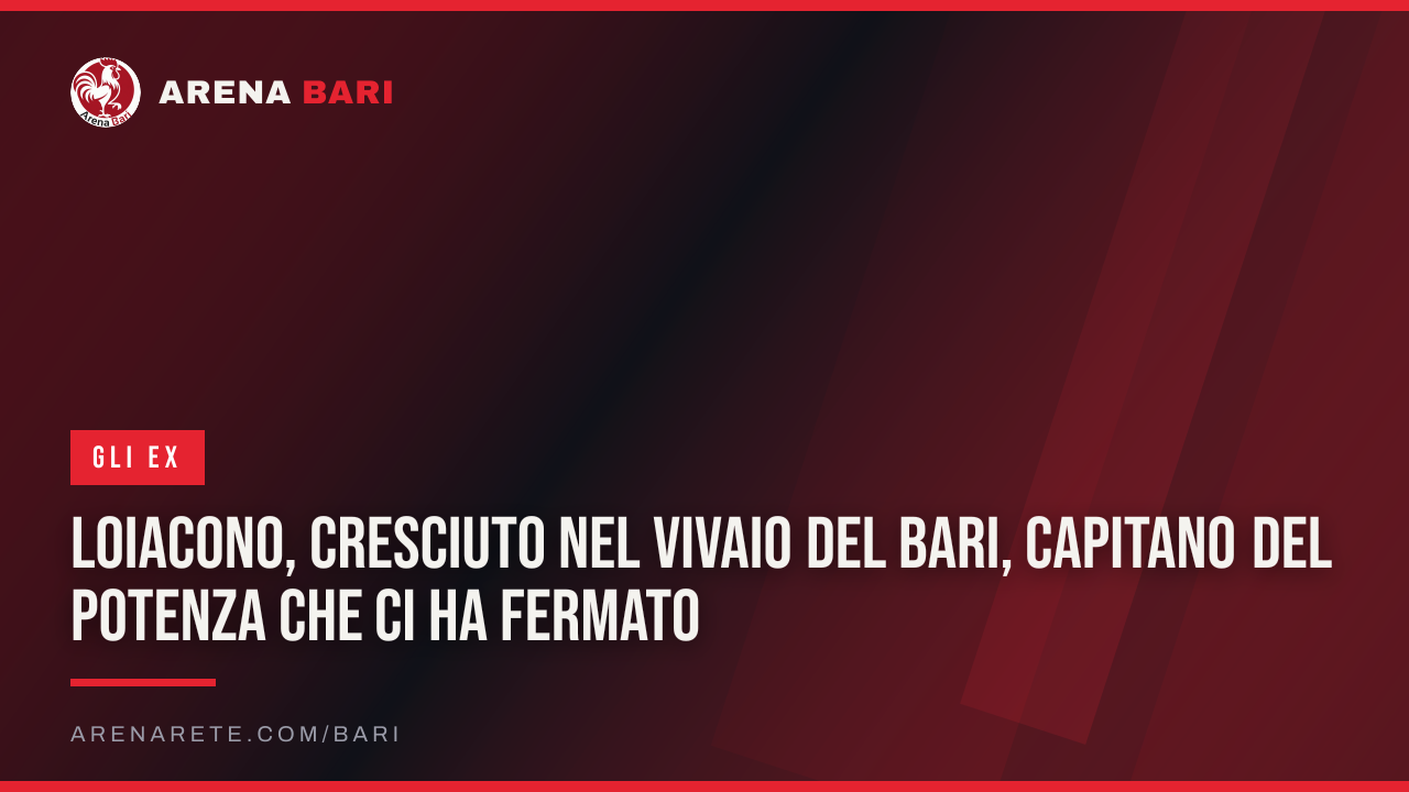 Loiacono, cresciuto nel vivaio del Bari, capitano del Potenza che ci ha fermato