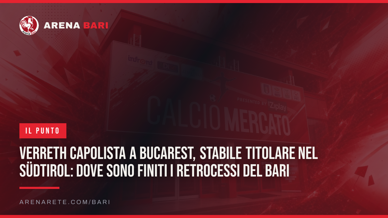 Verreth capolista a Bucarest, Stabile titolare nel Südtirol: dove sono finiti i retrocessi del Bari