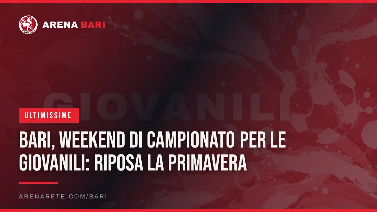 Bari, weekend di campionato per le giovanili: riposa la Primavera