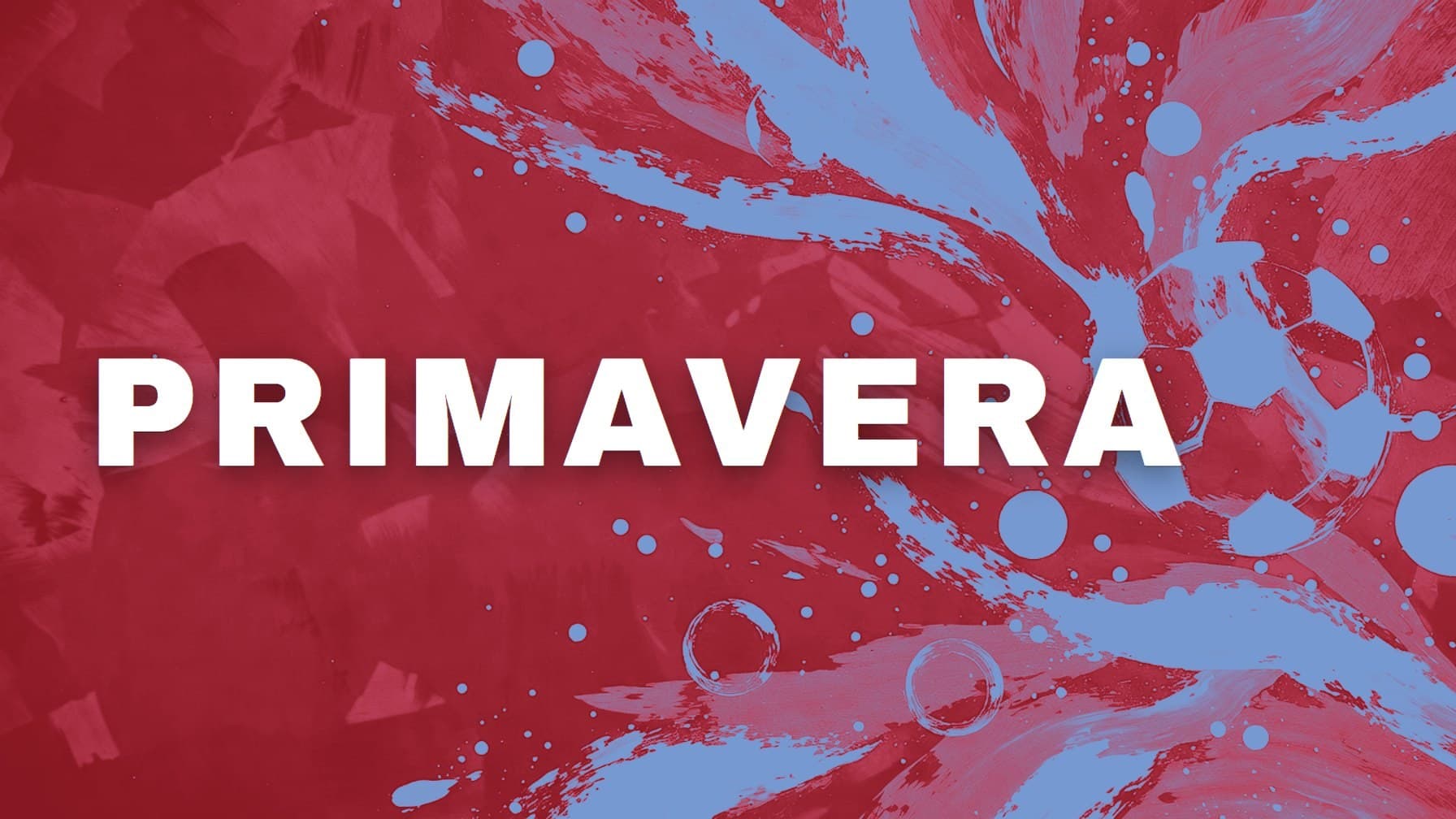 fondo a pennellate rossazzurre con la parola PRIMAVERA