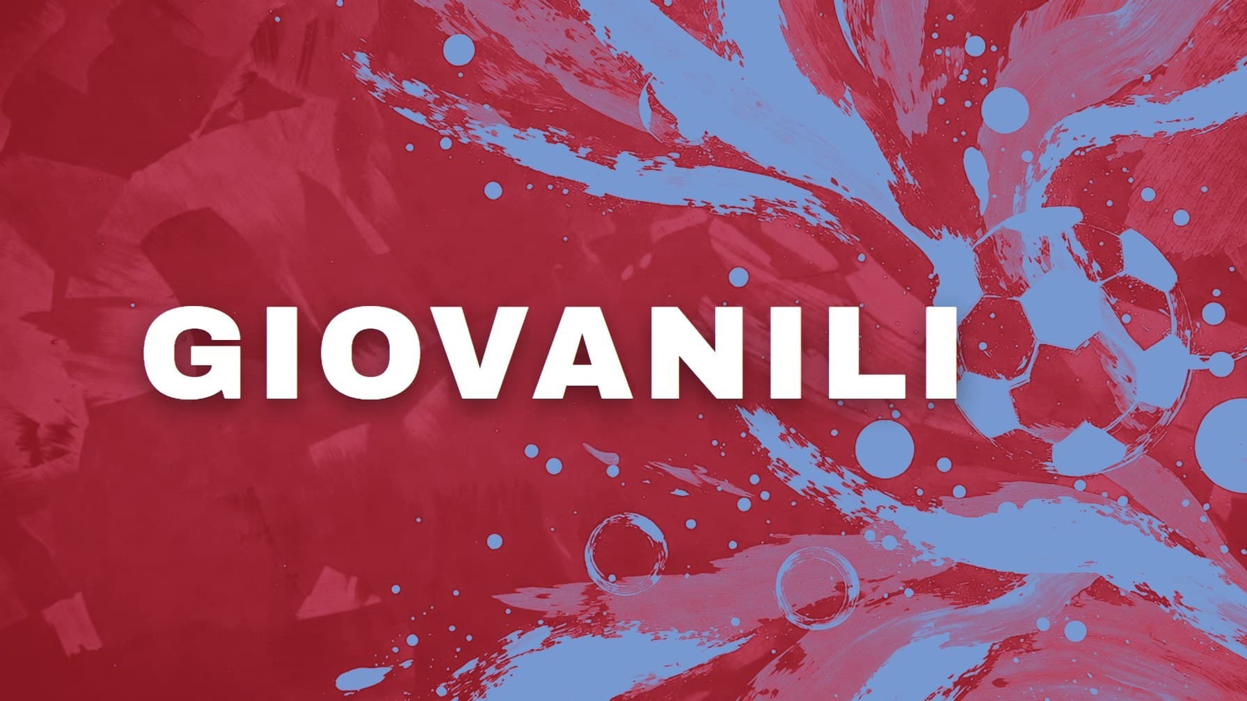 fondo a pennellate rossazzurre con la parola GIOVANILI