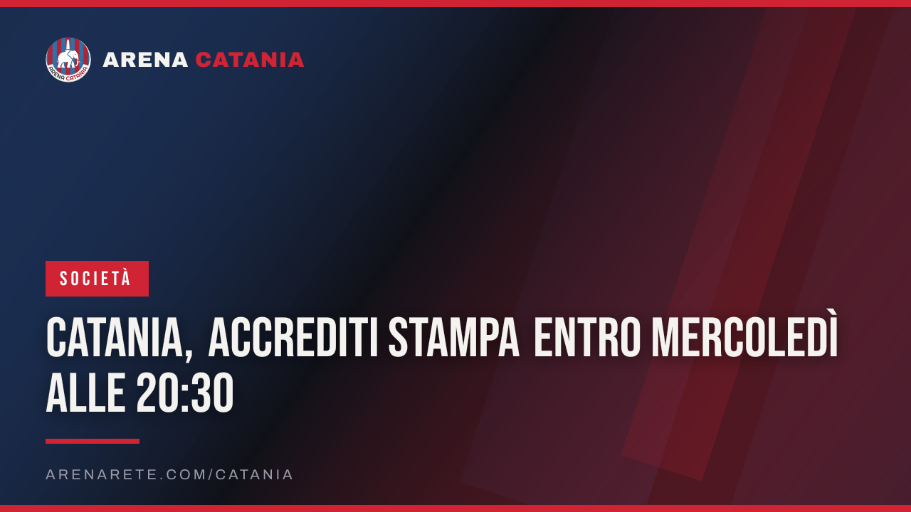 Catania, accrediti stampa entro mercoledì alle 20:30