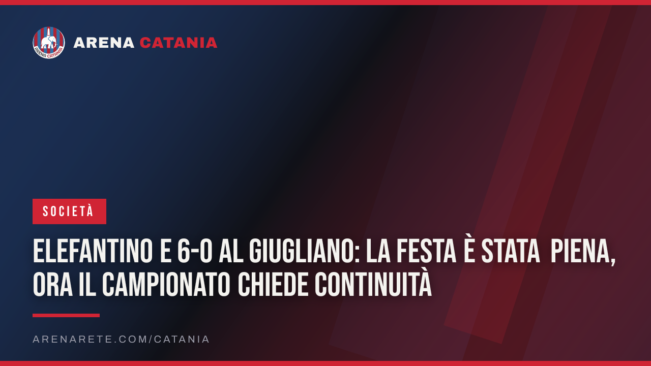 Elefantino e 6-0 al Giugliano: la festa è stata piena, ora il campionato chiede continuità