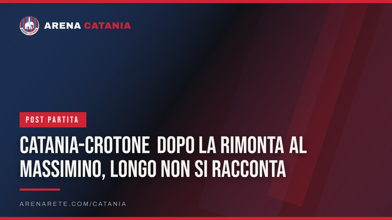 Catania-Crotone Dopo la rimonta al Massimino, Longo non si racconta