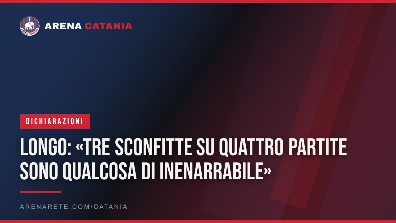 Longo: «Tre sconfitte su quattro partite sono qualcosa di inenarrabile»