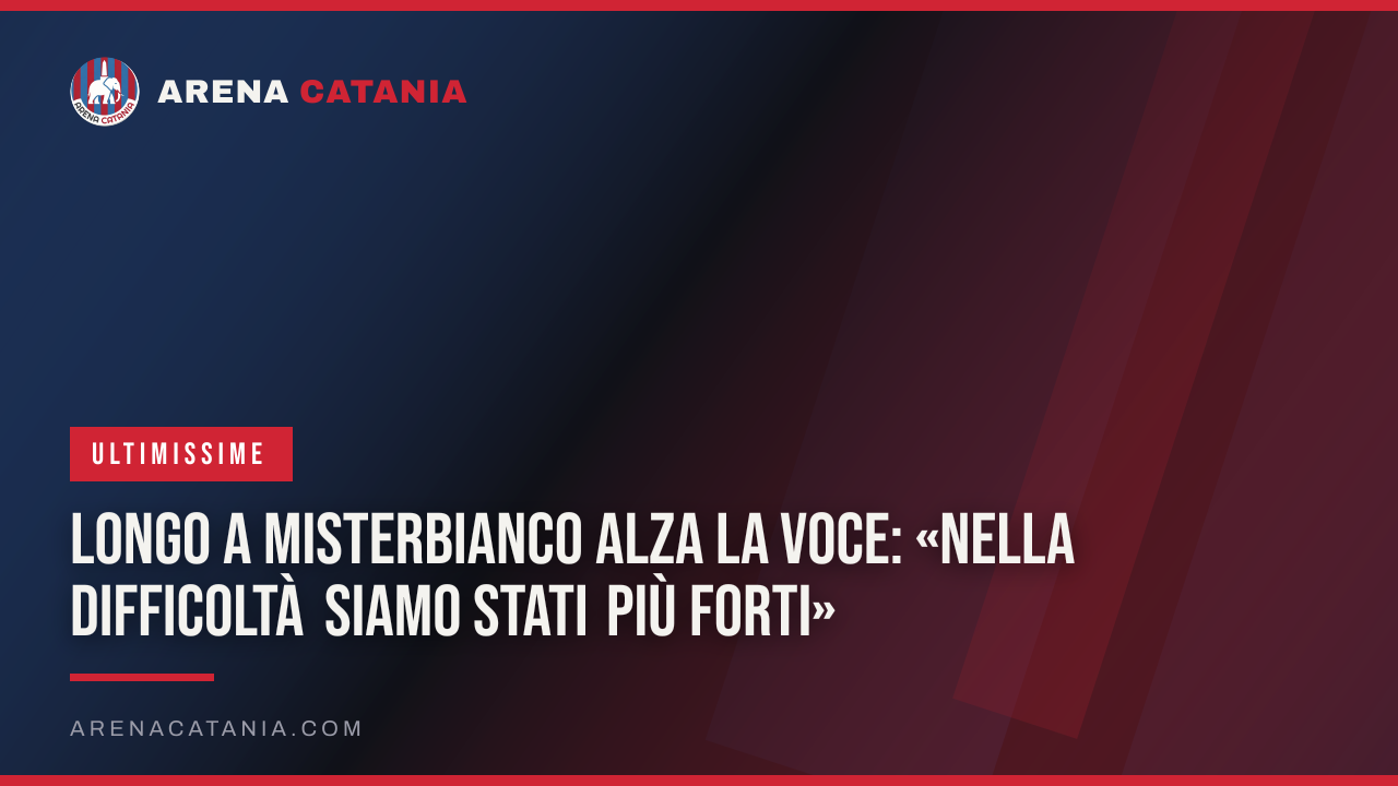Longo a Misterbianco alza la voce: «Nella difficoltà siamo stati più forti»