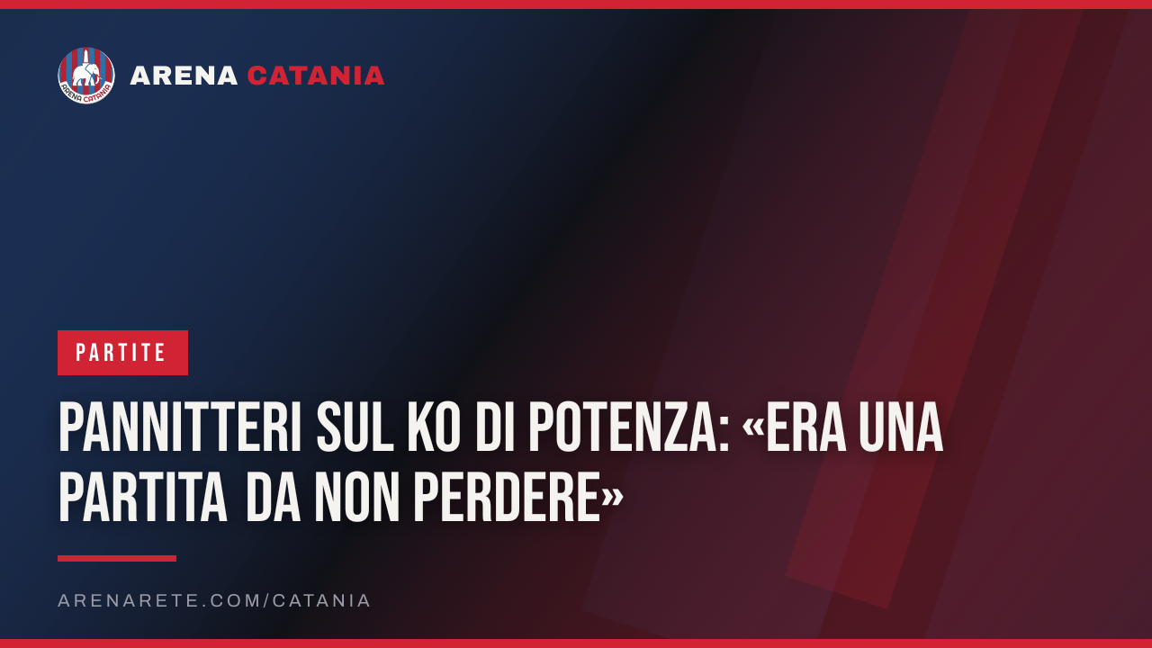 Pannitteri sul ko di Potenza: «Era una partita da non perdere»