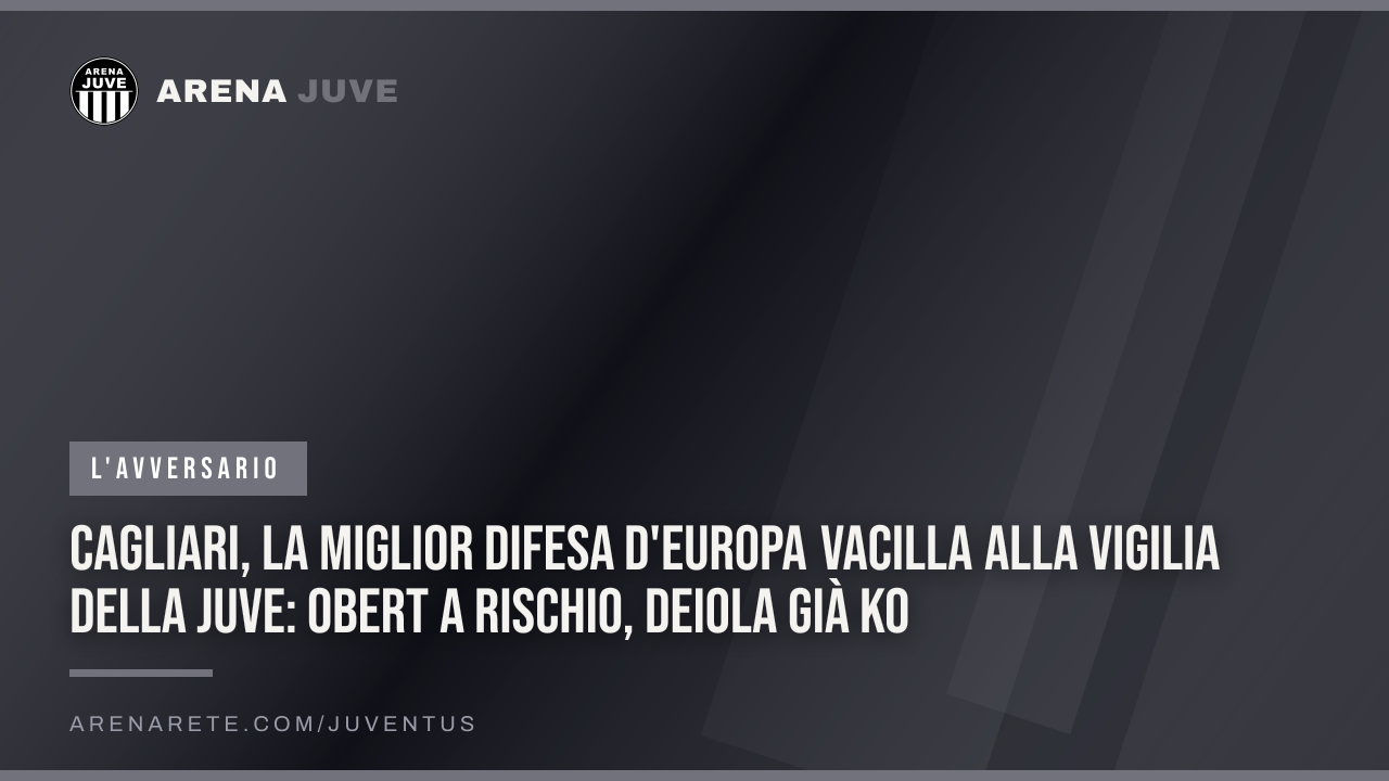 Cagliari, la miglior difesa d'Europa vacilla alla vigilia della Juve: Obert a rischio, Deiola già ko