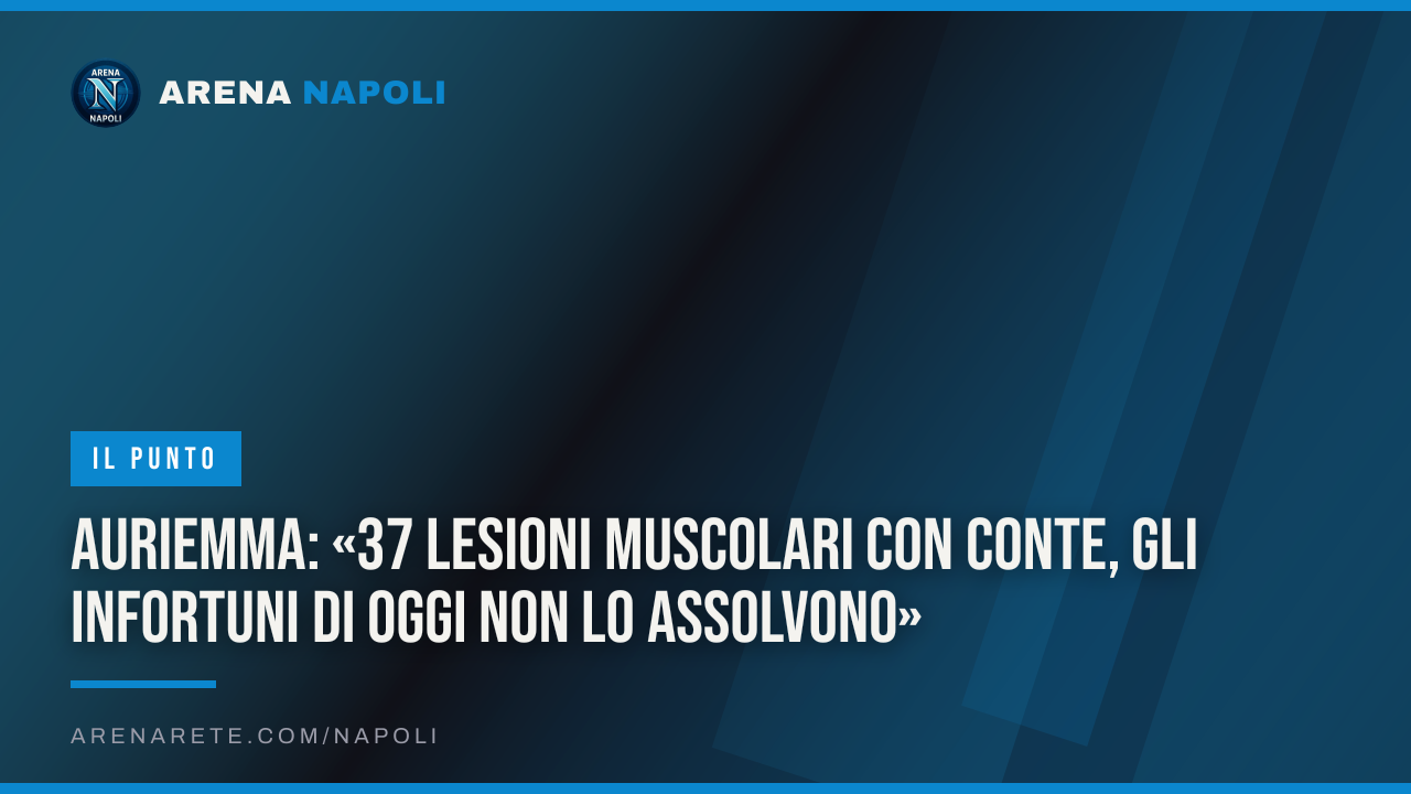 Auriemma: «37 lesioni muscolari con Conte, gli infortuni di oggi non lo assolvono»