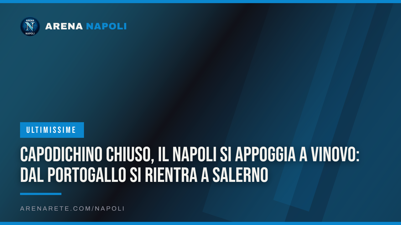 Capodichino chiuso, il Napoli si appoggia a Vinovo: dal Portogallo si rientra a Salerno
