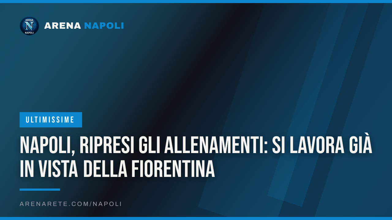 Napoli, ripresi gli allenamenti: si lavora già in vista della Fiorentina