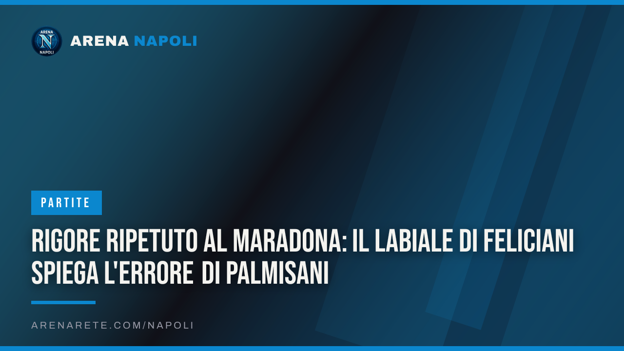 Rigore ripetuto al Maradona: il labiale di Feliciani spiega l'errore di Palmisani
