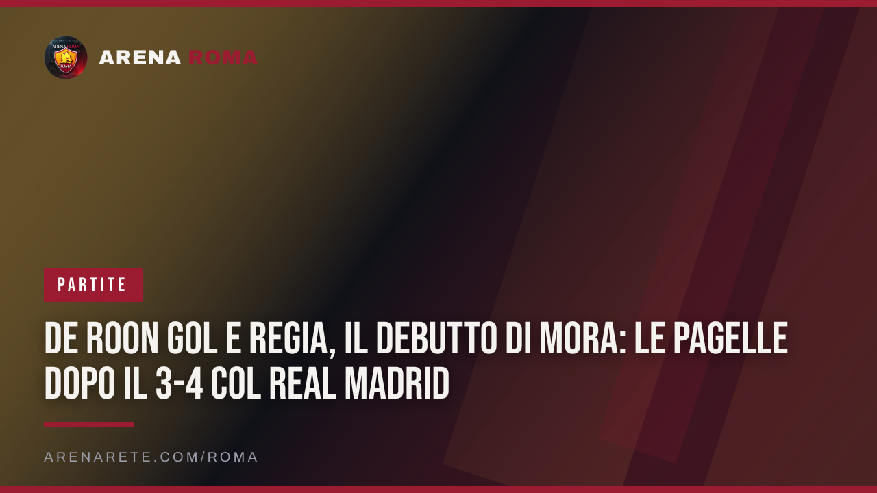 De Roon gol e regia, il debutto di Mora: le pagelle dopo il 3-4 col Real Madrid