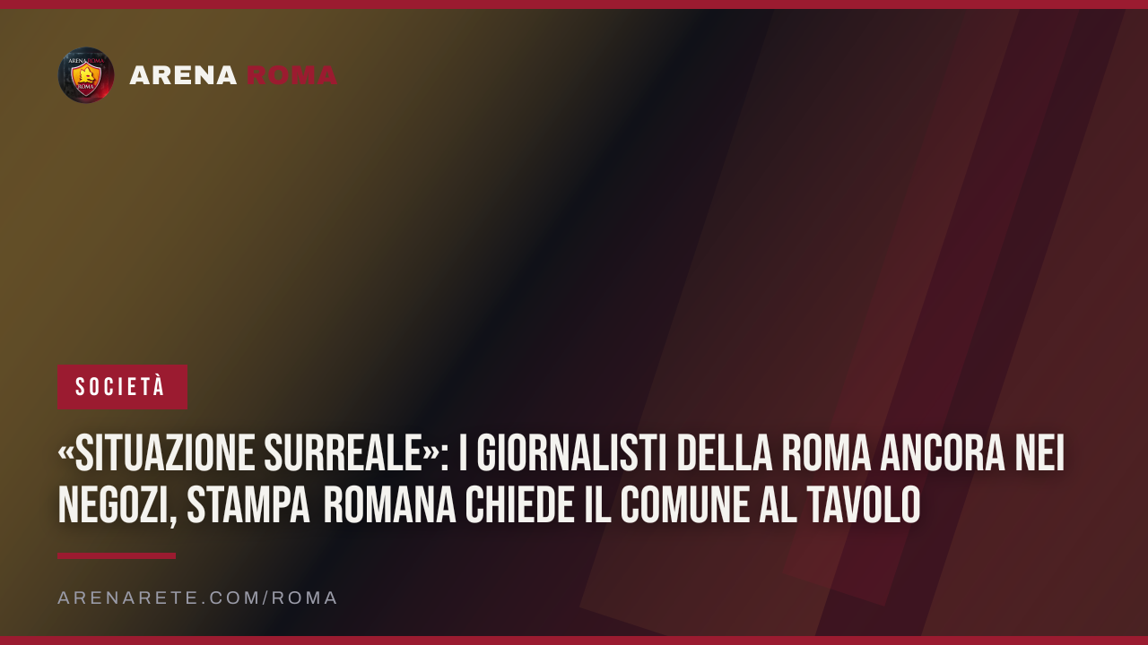 «Situazione surreale»: i giornalisti della Roma ancora nei negozi, Stampa Romana chiede il Comune al tavolo