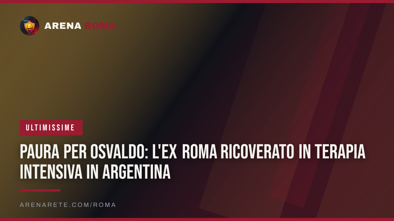 Paura per Osvaldo: l'ex Roma ricoverato in terapia intensiva in Argentina