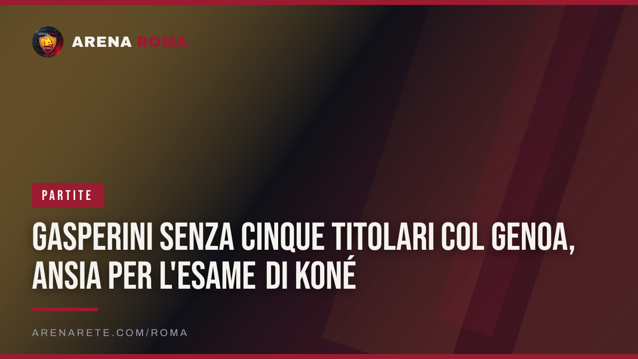 Gasperini senza cinque titolari col Genoa, ansia per l'esame di Koné